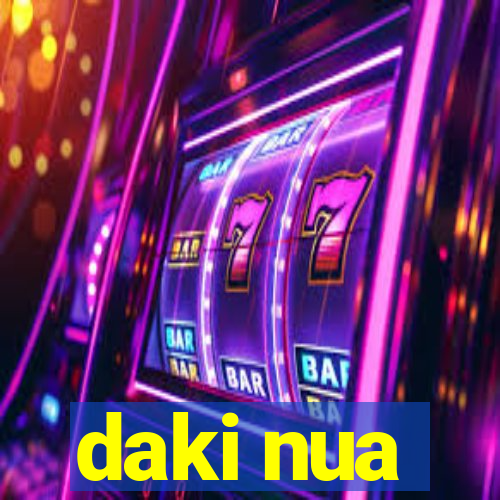 daki nua